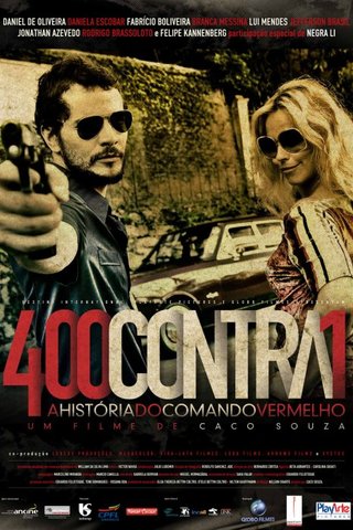 400 Contra 1 - Uma História do Crime Organizado