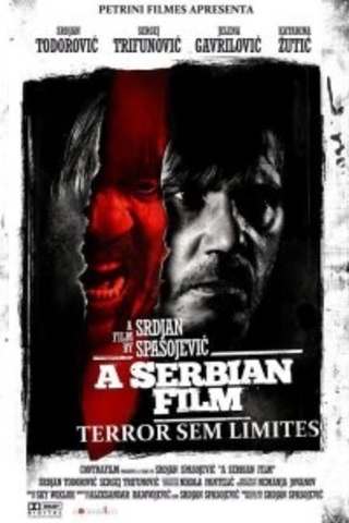 A Serbian Film - Terror sem Limites