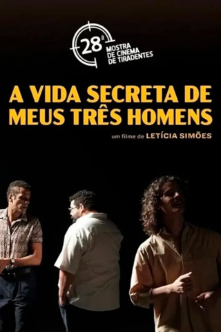 A Vida Secreta De Meus Três Homens