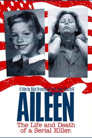 Aileen: Life and Death of a Serial Killer