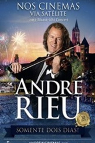 Andre Rieu - Concerto Maastricht 2017
