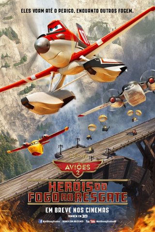 Aviões 2 - Heróis do Fogo ao Resgate
