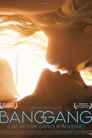 Bang Gang (Une Histoire D'Amour Moderne)