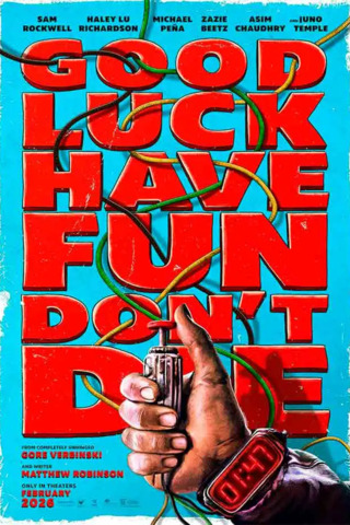 Boa Sorte, Divirta-se, Não Morra