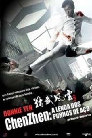 Chen Zhen – A Lenda dos Punhos de Aço