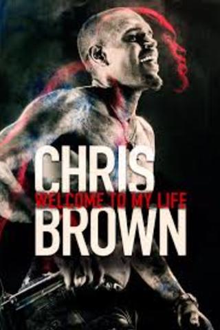 Chris Brown: Welcome To My Life