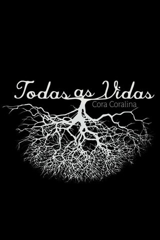 Cora Coralina - Todas as vidas