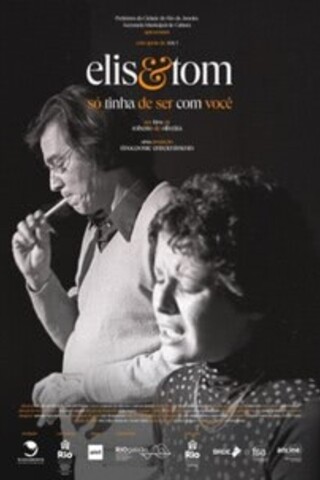 Elis & Tom, Só Tinha de Ser Com Você