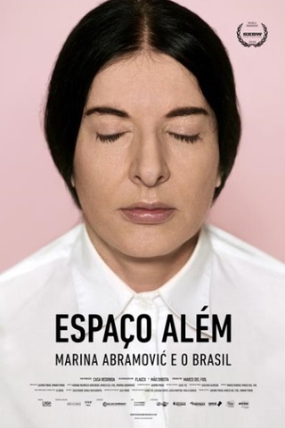 Espaço Além - Marina Abramovic e o Brasil