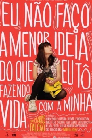 Eu Não Faço a Menor Ideia do Que Eu Tô Fazendo Com a Minha Vida