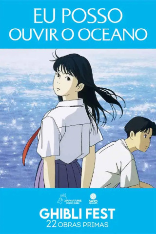 GHIBLI FEST - Eu Posso Ouvir O Oceano