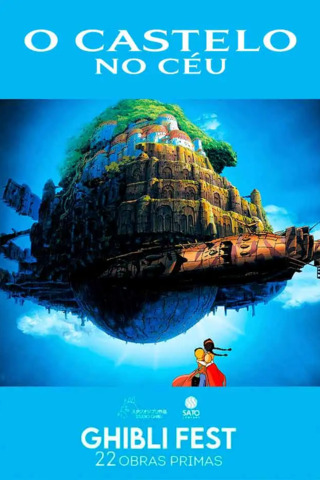 GHIBLI FEST - O Castelo No Céu
