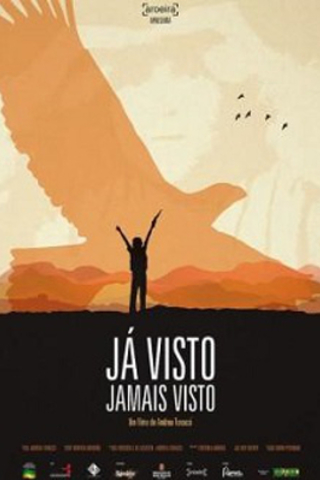 Já Visto, Jamais Visto
