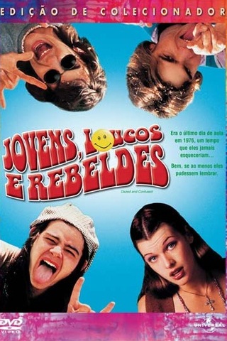 Jovens, Loucos e Rebeldes