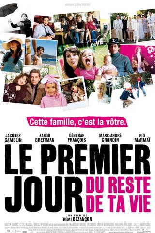 Le premier jour du reste de ta vie