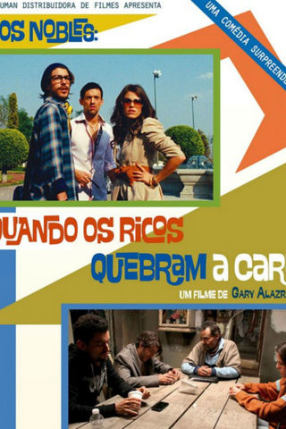 Los Nobles: Quando os Ricos Quebram a Cara
