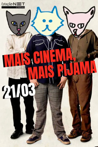 Mais Cinema, Mais Pijama