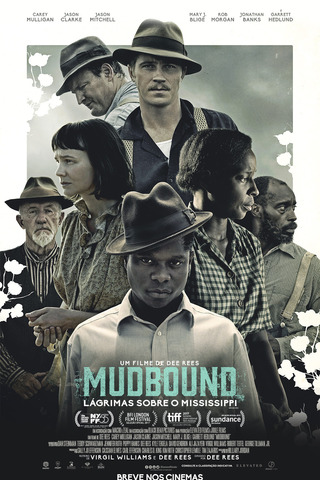 Mudbound - Lágrimas Sobre o Mississipi