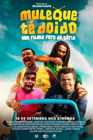 Muleque Té Doido - Um Filme Fora De Série