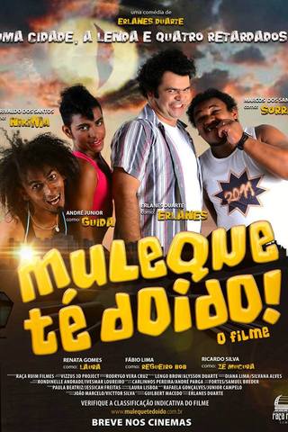 Muleque Té Doido!