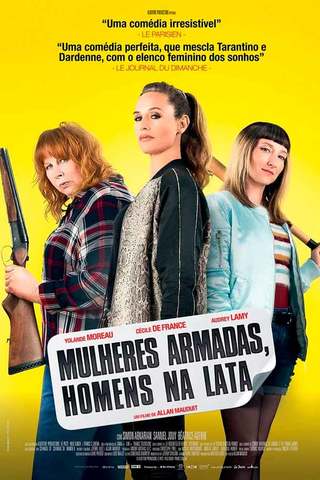 Mulheres armadas, homens na lata