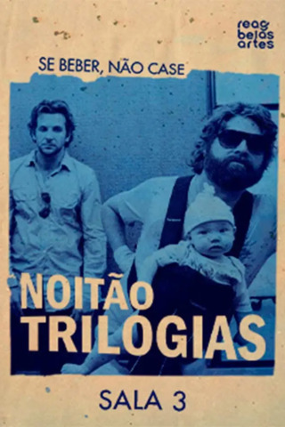 Noitão Trilogias - Sala 3 - Se Beber, Não Case!
