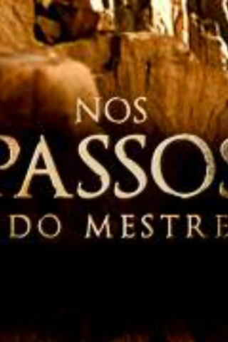 Nos Passos do Mestre