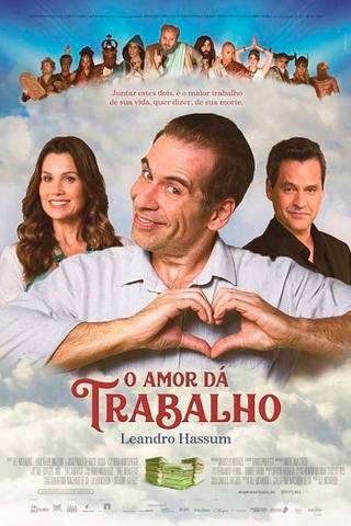 O Amor Dá Trabalho