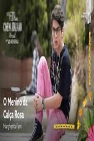 O Menino da Calça Rosa - (Festival Italiano)