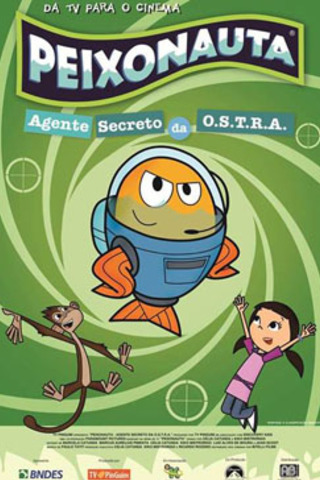 Peixonauta - Agente Secreto da O.S.T.R.A.