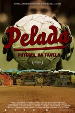 Pelada, Futebol na Favela