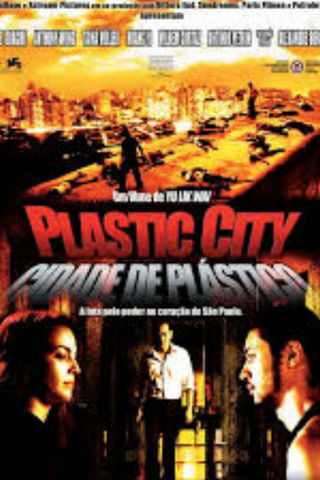 Plastic City - Cidade de Plástico