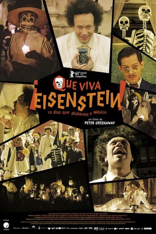 ¡Que Viva, Eisenstein! - 10 Dias Que Abalaram O México