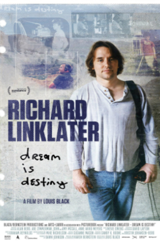 Richard Linklater - sonho é destino 