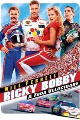 Ricky Bobby - A Toda Velocidade