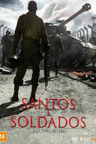 Santos e Soldados - A Última Missão