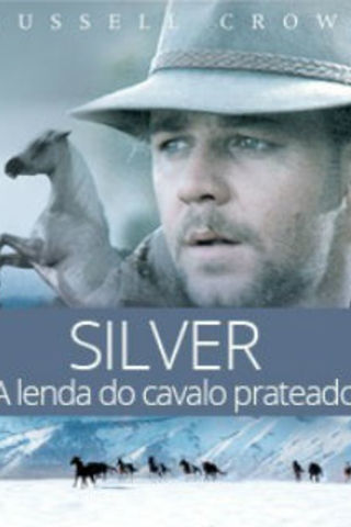 Silver - A Lenda do Cavalo Prateado