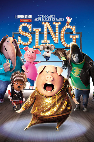 Sing - Quem canta seus males espanta