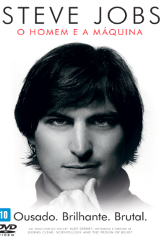 Steve Jobs - O Homem e A Máquina