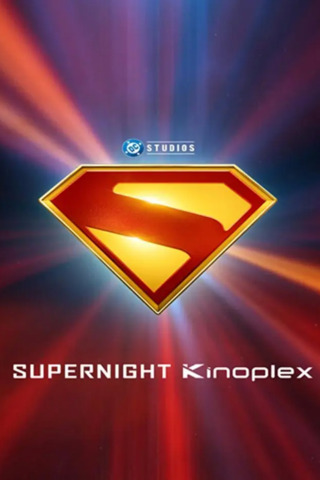 Superman - Supernight Kinoplex