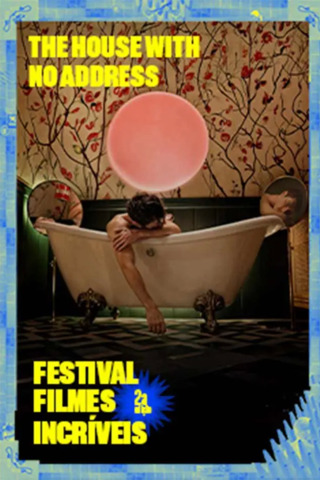The House With No Address - Festival Filmes Incríveis