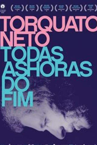Torquato Neto - Todas as horas do fim