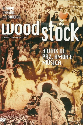 Woodstock - 3 Dias de Paz, Amor e Música